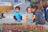 These youngsters seem to be having a good time at the annual Holiday Stroll, held in downtown Lemoore Saturday night (Nov 19).